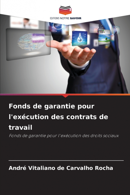 FONDS DE GARANTIE POUR L?EXECUTION DES CONTRATS DE TRAVAIL