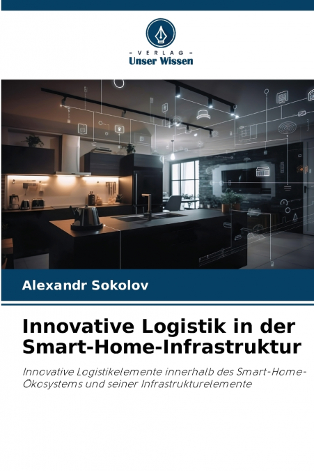 INNOVATIVE LOGISTIK IN DER SMART-HOME-INFRASTRUKTUR