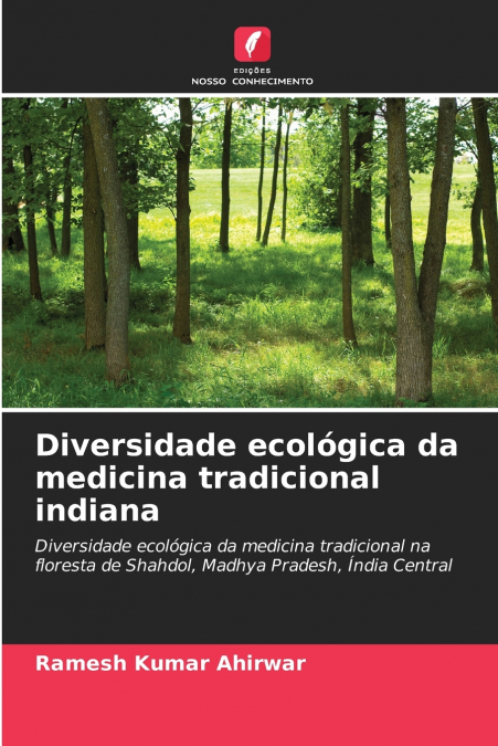 DIVERSIDADE ECOLOGICA DA MEDICINA TRADICIONAL INDIANA