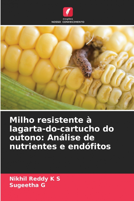 MILHO RESISTENTE A LAGARTA-DO-CARTUCHO DO OUTONO