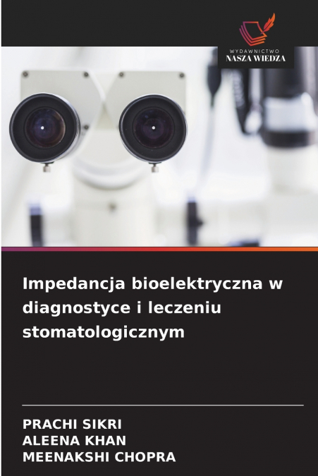 IMPEDANCJA BIOELEKTRYCZNA W DIAGNOSTYCE I LECZENIU STOMATOLO
