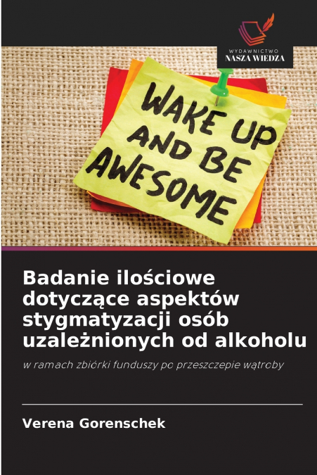 BADANIE ILO?CIOWE DOTYCZ?CE ASPEKTOW STYGMATYZACJI OSOB UZAL