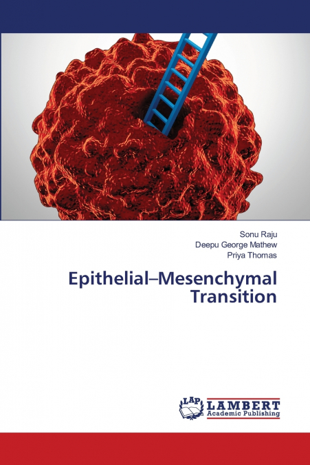 EPITHELIAL-MESENCHYMAL TRANSITION