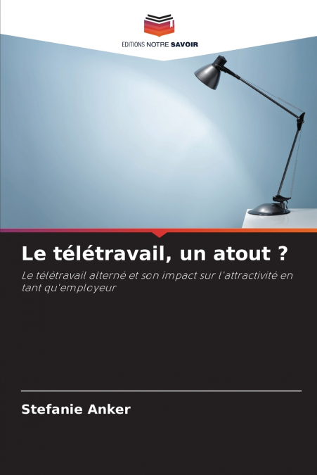 LE TELETRAVAIL, UN ATOUT ?