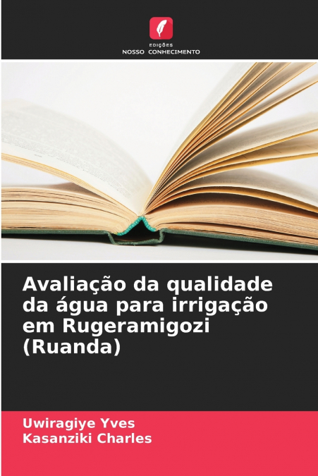 AVALIA�AO DA QUALIDADE DA AGUA PARA IRRIGA�AO EM RUGERAMIGOZ