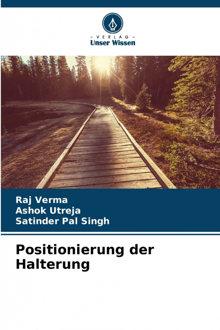 POSITIONIERUNG DER HALTERUNG