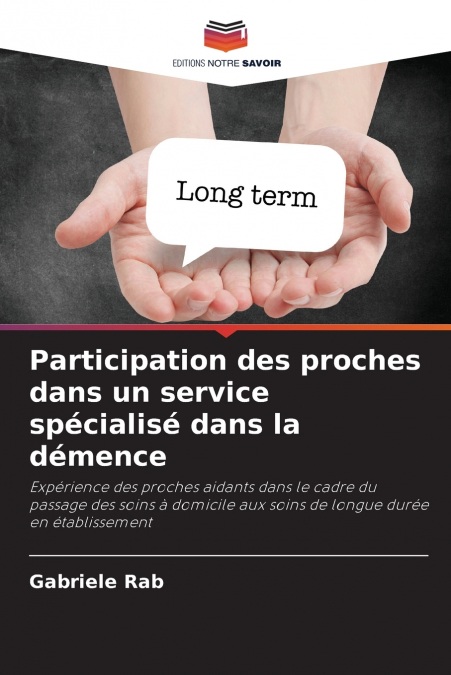 PARTICIPATION DES PROCHES DANS UN SERVICE SPECIALISE DANS LA