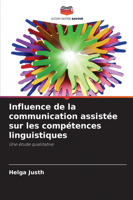 INFLUENCE DE LA COMMUNICATION ASSISTEE SUR LES COMPETENCES L