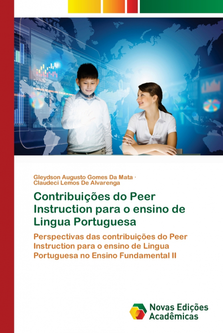 CONTRIBUI�OES DO PEER INSTRUCTION PARA O ENSINO DE LINGUA PO
