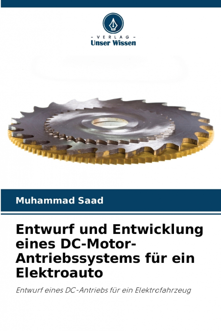 ENTWURF UND ENTWICKLUNG EINES DC-MOTOR-ANTRIEBSSYSTEMS FUR E