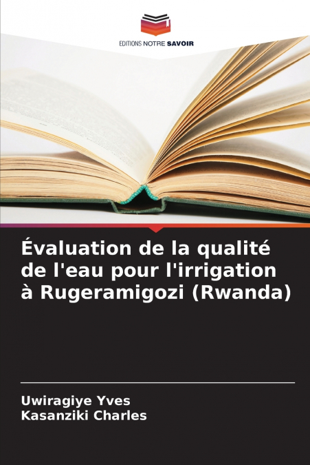 EVALUATION DE LA QUALITE DE L?EAU POUR L?IRRIGATION A RUGERA