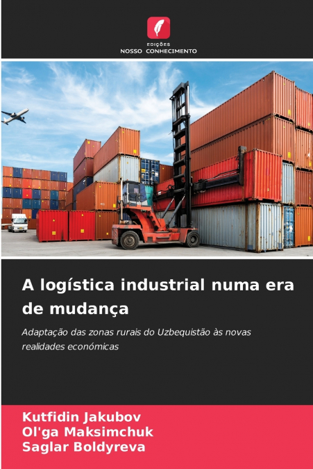 A LOGISTICA INDUSTRIAL NUMA ERA DE MUDAN�A