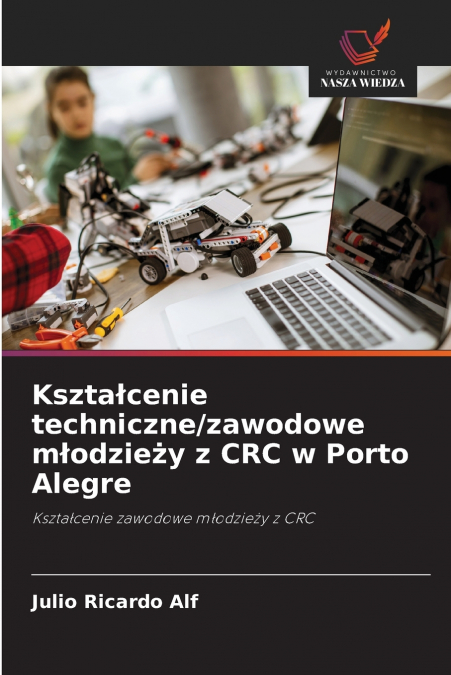 KSZTA?CENIE TECHNICZNE/ZAWODOWE M?ODZIE?Y Z CRC W PORTO ALEG