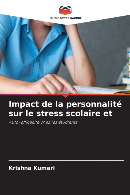IMPACT DE LA PERSONNALITE SUR LE STRESS SCOLAIRE ET