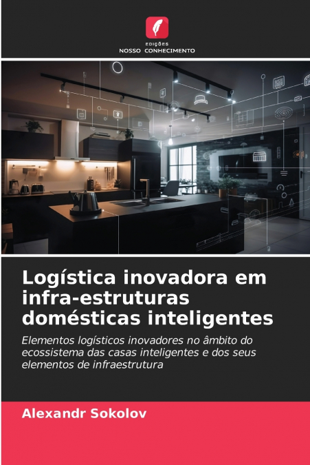 LOGISTICA INOVADORA EM INFRA-ESTRUTURAS DOMESTICAS INTELIGEN