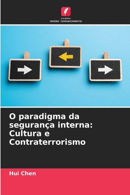 O PARADIGMA DA SEGURAN�A INTERNA
