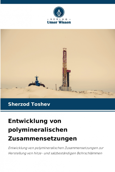 ENTWICKLUNG VON POLYMINERALISCHEN ZUSAMMENSETZUNGEN