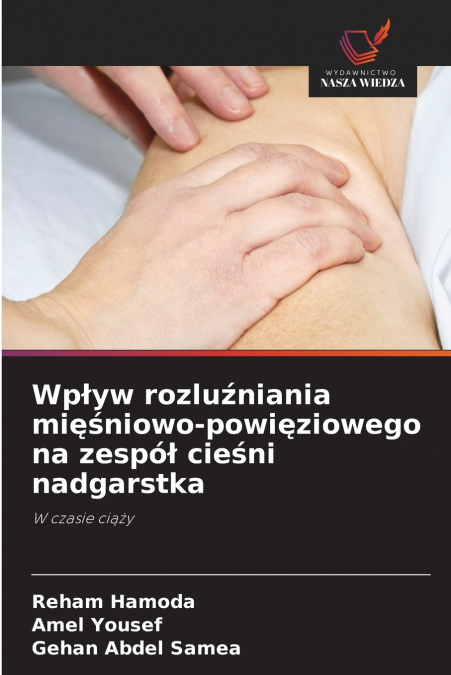 WP?YW ROZLU?NIANIA MI??NIOWO-POWI?ZIOWEGO NA ZESPO? CIE?NI N
