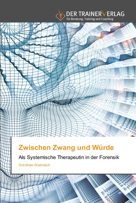 ZWISCHEN ZWANG UND WURDE