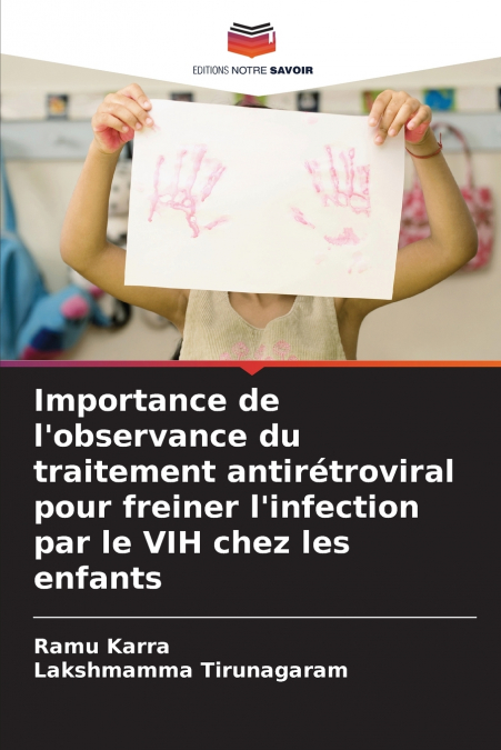 IMPORTANCE DE L?OBSERVANCE DU TRAITEMENT ANTIRETROVIRAL POUR