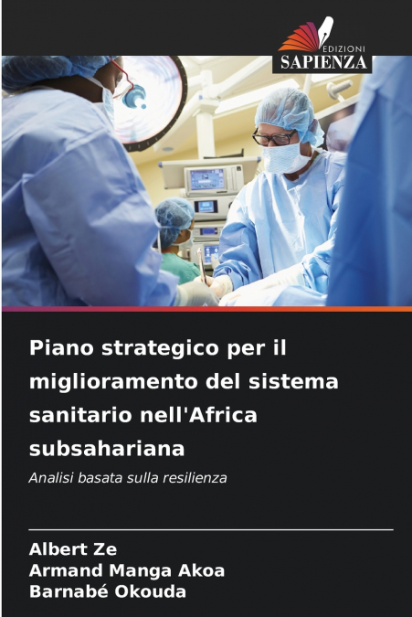 PIANO STRATEGICO PER IL MIGLIORAMENTO DEL SISTEMA SANITARIO