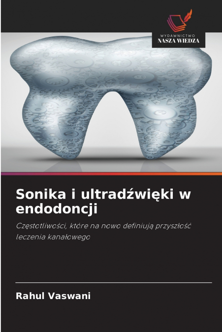 SONIKA I ULTRAD?WI?KI W ENDODONCJI