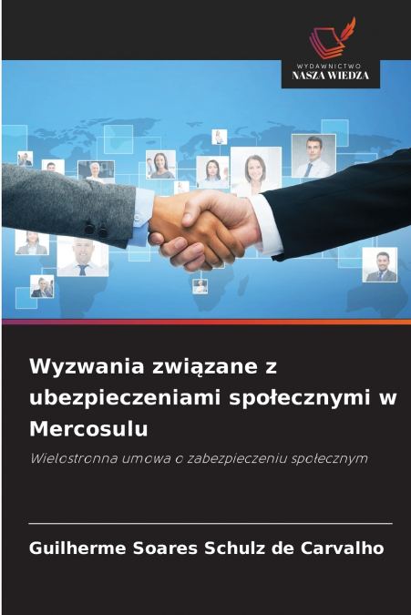 WYZWANIA ZWI?ZANE Z UBEZPIECZENIAMI SPO?ECZNYMI W MERCOSULU