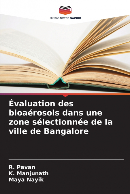 EVALUATION DES BIOAEROSOLS DANS UNE ZONE SELECTIONNEE DE LA