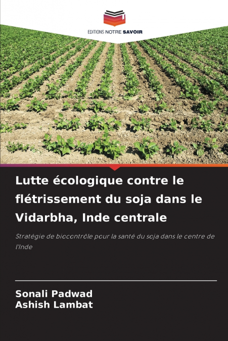 LUTTE ECOLOGIQUE CONTRE LE FLETRISSEMENT DU SOJA DANS LE VID