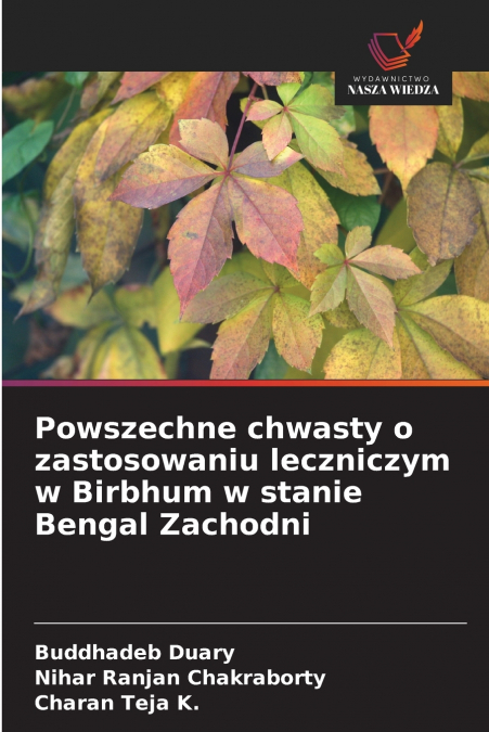 POWSZECHNE CHWASTY O ZASTOSOWANIU LECZNICZYM W BIRBHUM W STA