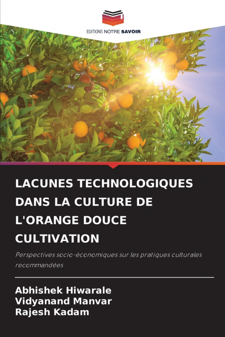 LACUNES TECHNOLOGIQUES DANS LA CULTURE DE L?ORANGE DOUCE CUL