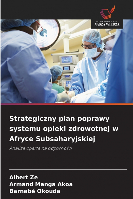 STRATEGICZNY PLAN POPRAWY SYSTEMU OPIEKI ZDROWOTNEJ W AFRYCE