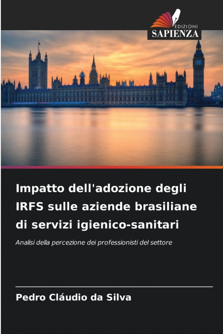 IMPATTO DELL?ADOZIONE DEGLI IRFS SULLE AZIENDE BRASILIANE DI