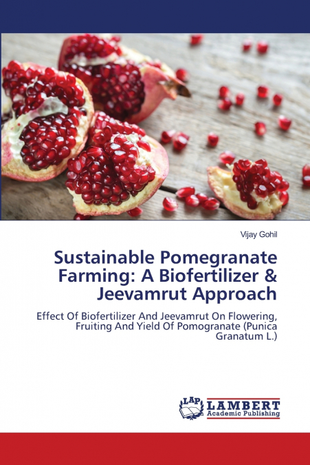 SUSTAINABLE POMEGRANATE FARMING