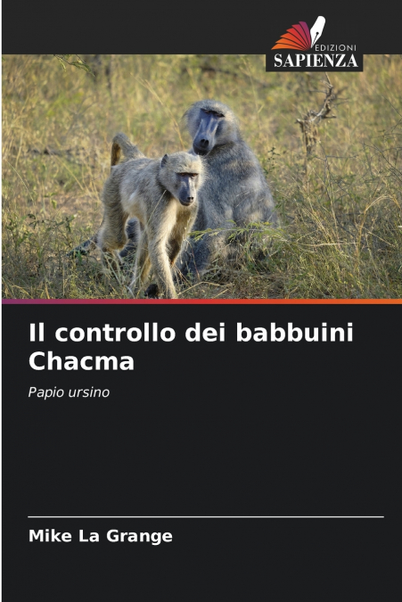 IL CONTROLLO DEI BABBUINI CHACMA