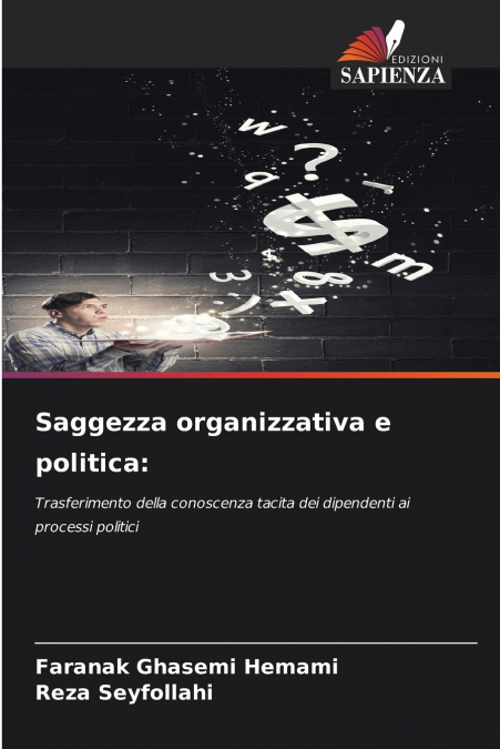 SAGGEZZA ORGANIZZATIVA E POLITICA