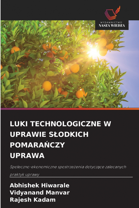 LUKI TECHNOLOGICZNE W UPRAWIE S?ODKICH POMARA?CZY UPRAWA