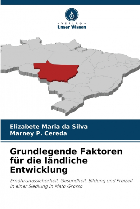 GRUNDLEGENDE FAKTOREN FUR DIE LANDLICHE ENTWICKLUNG