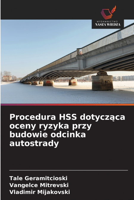 PROCEDURA HSS DOTYCZ?CA OCENY RYZYKA PRZY BUDOWIE ODCINKA AU