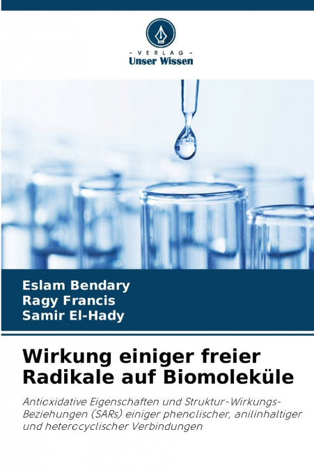 WIRKUNG EINIGER FREIER RADIKALE AUF BIOMOLEKULE