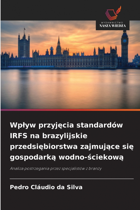 WP?YW PRZYJ?CIA STANDARDOW IRFS NA BRAZYLIJSKIE PRZEDSI?BIOR