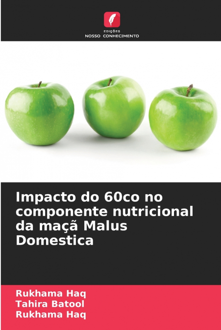 IMPACTO DO 60CO NO COMPONENTE NUTRICIONAL DA MA�A MALUS DOME