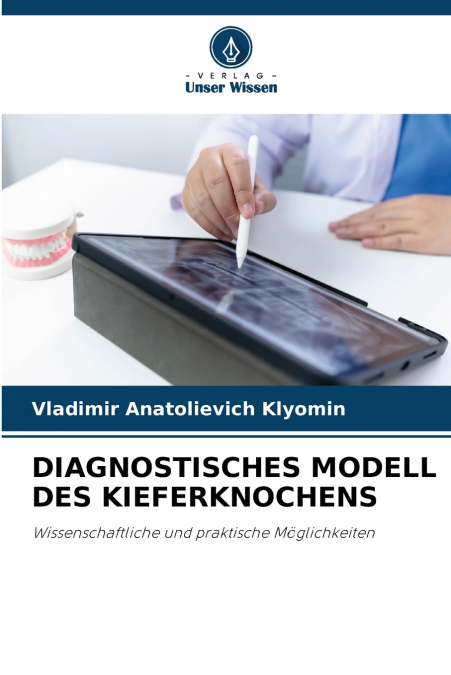 DIAGNOSTISCHES MODELL DES KIEFERKNOCHENS