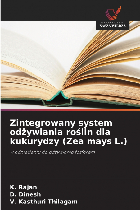 ZINTEGROWANY SYSTEM OD?YWIANIA RO?LIN DLA KUKURYDZY (ZEA MAY