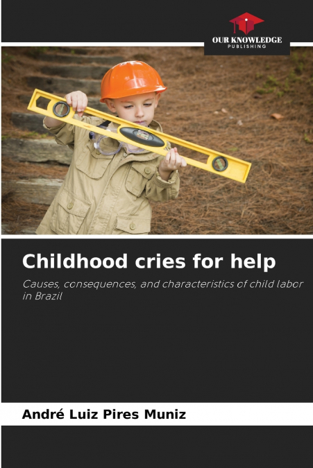 CHILDHOOD CRIES FOR HELP