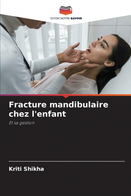 FRACTURE MANDIBULAIRE CHEZ L?ENFANT