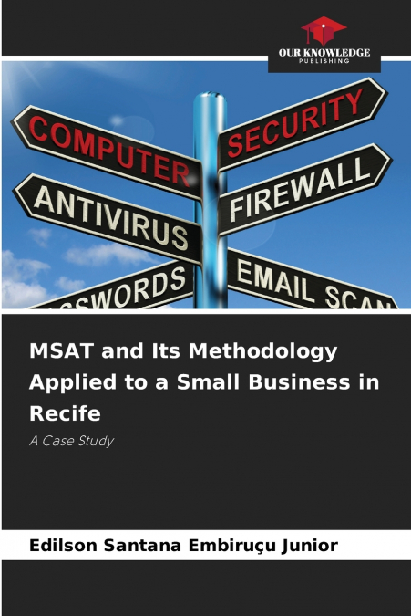 MSAT AND ITS METHODOLOGY APPLIED TO A SMALL BUSINESS IN RECI