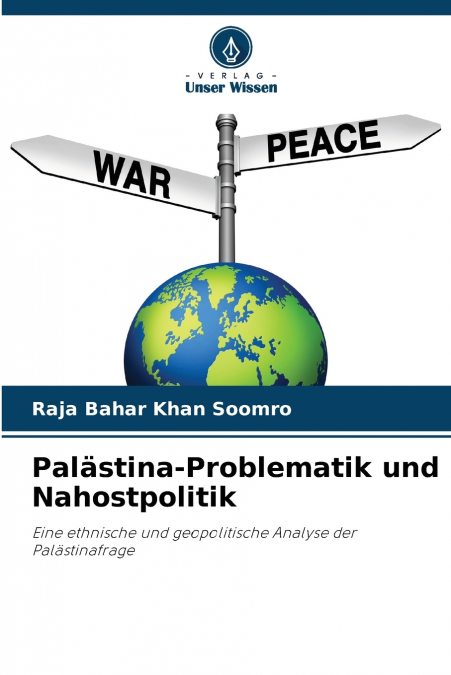PALASTINA-PROBLEMATIK UND NAHOSTPOLITIK