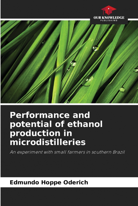 PERFORMANCE AND POTENTIAL OF ETHANOL PRODUCTION IN MICRODIST