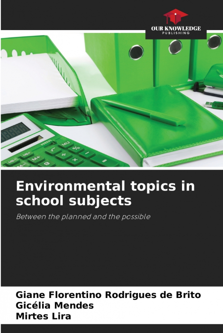 ENVIRONMENTAL TOPICS IN SCHOOL SUBJECTS